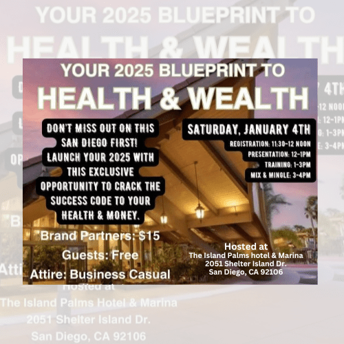 Kickstart 2025: Your Health and Wealth Blueprint Awaits in San&nbsp;Diego!